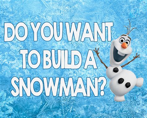 Printable Do You Want To Build A Snowman